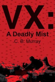 VX: A Deadly Mist
