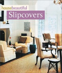 House Beautiful Slipcovers (House Beautiful)