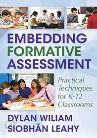 Embedding Formative Assessment: Practical Techniques for K-12 Classrooms