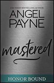 Mastered (Honor Bound Series Book 8)
