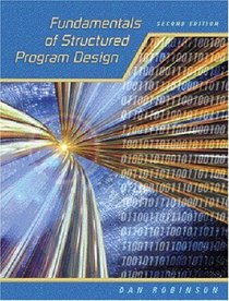 Fundamentals of Structured Program Design (2nd Edition)