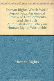 Human Rights Watch World Report, 1992: Events of 1991 (Human Rights Watch World Report)