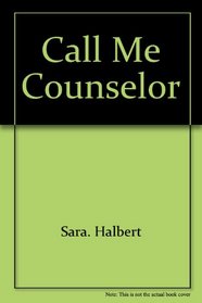 Call Me Counselor: A Defense Lawyer's Years with Murder, Rape, and other Violent Crimes