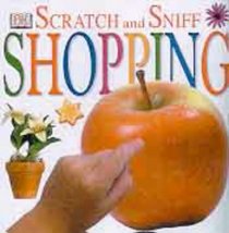 Scratch and Sniff: Shopping (Scratch and Sniff)