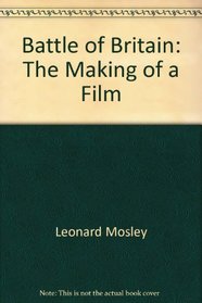 The Battle of Britain;: The making of a film
