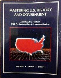 Mastering U. S. History & Government: An Interactive Textbook