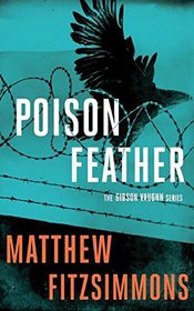 Poisonfeather (The Gibson Vaughn Series)