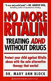 No More Ritalin: Treating Adhd Without Drugs