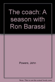 The coach: A season with Ron Barassi