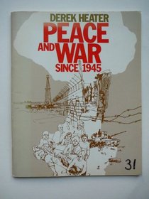 Peace and War Since 1945
