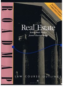 Real Estate (Roadmap Law Course Outlines)