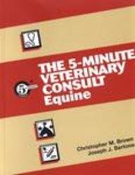 The 5-Minute Veterinary Consult: Equine (Book with CD-ROM for PDA)