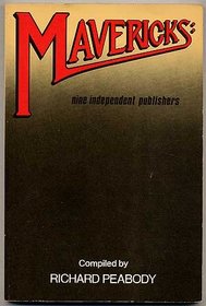 Mavericks: Nine Independent Publishers