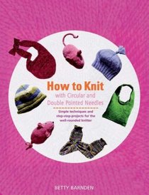 How to Knit with Double Pointed and Circular Needles