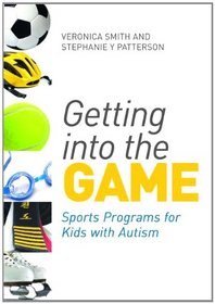 Getting into the Game: Sports Programs for Kids With Autism