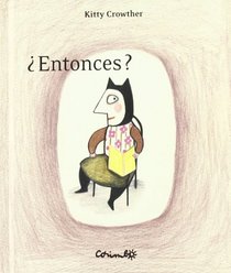 Entonces? / Then? (Spanish Edition)