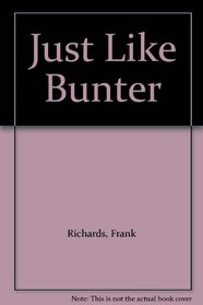 Just Like Bunter