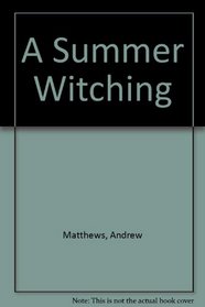 A Summer Witching