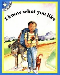 I Know What You Like: Gr 1: Reader Level 4 (Star Stories)