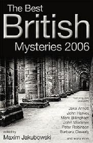 The Best British Mysteries 2006 (aka The Best British Mysteries 3) (aka The Best New British Mysteries, Vol 2)