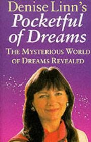 Pocketful of Dreams: The Mysterious World of Dreams Revealed