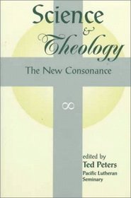 Science And Theology: The New Consonance