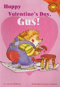 Happy Valentine's Day, Gus! (Read-It! Readers: Gus the Hedgehog Orange Level)