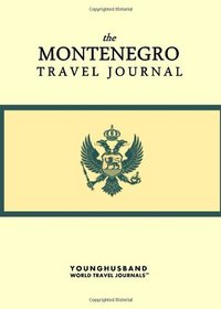The Montenegro Travel Journal