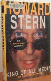 Howard Stern: King of All Media : The Unauthorized Biography