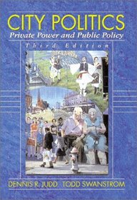City Politics: Private Power Public Policy (3rd Edition)