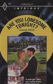 Are You Lonesome Tonight? (Harlequin Intrigue, No 269)