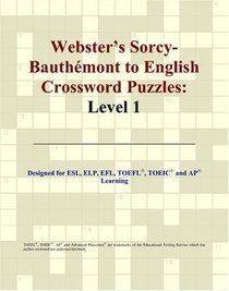 Webster's Sorcy-Bauthmont to English Crossword Puzzles: Level 1