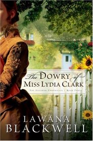 The Dowry of Miss Lydia Clark (Gresham Chronicles, Bk 3)