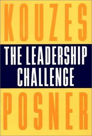 The Leadership Challenge: How to Keep Getting Extraordinary Things Done in Organizations