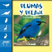 Plumas Y Pelaje / Feathers and Fur (Let's Look at Animal Discovery Library (Bilingual Edition))