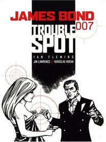 James Bond: Trouble Spot (James Bond (Graphic Novels))