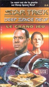 Star Trek Deep Space Neuf, tome 4 : Le Grand Jeu