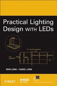 Practical Lighting Design with LEDs (IEEE Press Series on Power Engineering)