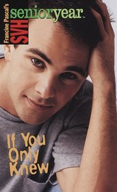 If You Only Knew (Sweet Valley High Sr. Year(TM))