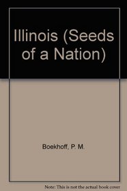 Seeds of a Nation - Illinois (Seeds of a Nation)