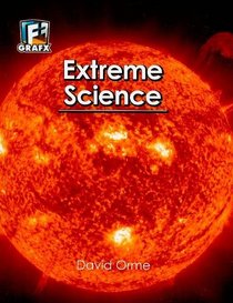 Extreme Science (Fact to Fiction)
