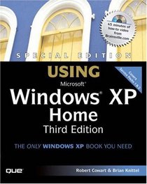 Special Edition Using Microsoft Windows XP Home (3rd Edition) (Special Edition Using)