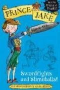 Swordfights and Slimeballs! (Prince Jake)