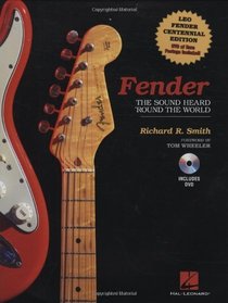 Fender: The Sound Heard 'Round the World: Centennial Edition (Guitar Reference)