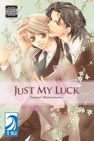 Just My Luck (Yaoi) (Just My Luck)
