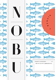 Nobu: A Memoir
