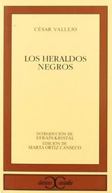 Los heraldos negros / The Black Heralds (Clasicos Castalia / Castalia Classics) (Spanish Edition)