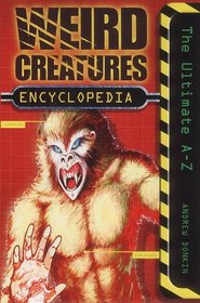 Weird Creatures Encyclopedia (Collins Voyager)