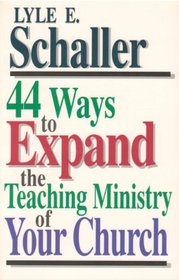 44 Ways to Expand the Teaching Ministry of Your Church