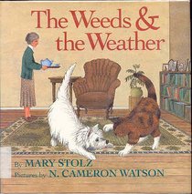 The Weeds & the Weather